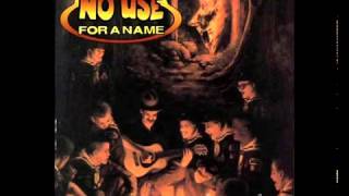 No use for a name- On the outside