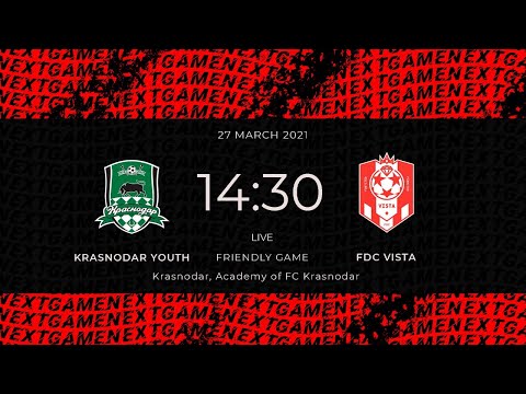 27.03.2021 Krasnodar Youth - FDC Vista. Friendly game