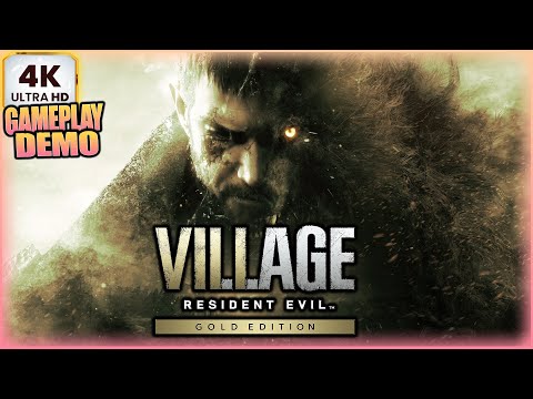 RESIDENT EVIL VILLAGE GOLD EDITION GAMEPLAY DEMO (4K/60FPS)