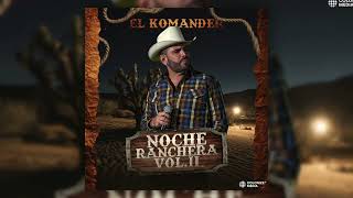 El Komander - Popurri Amor Vaquero / Muchachita de Ojos Claros / Besos y Cerezas (En Vivo)