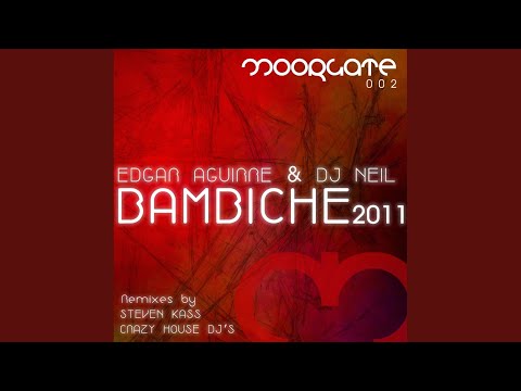 Bambiche 2011 (Original Mix)