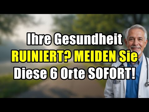 Ü65: 6 Orte, die Ihre Gesundheit ruinieren! Meiden Sie sie SOFORT!