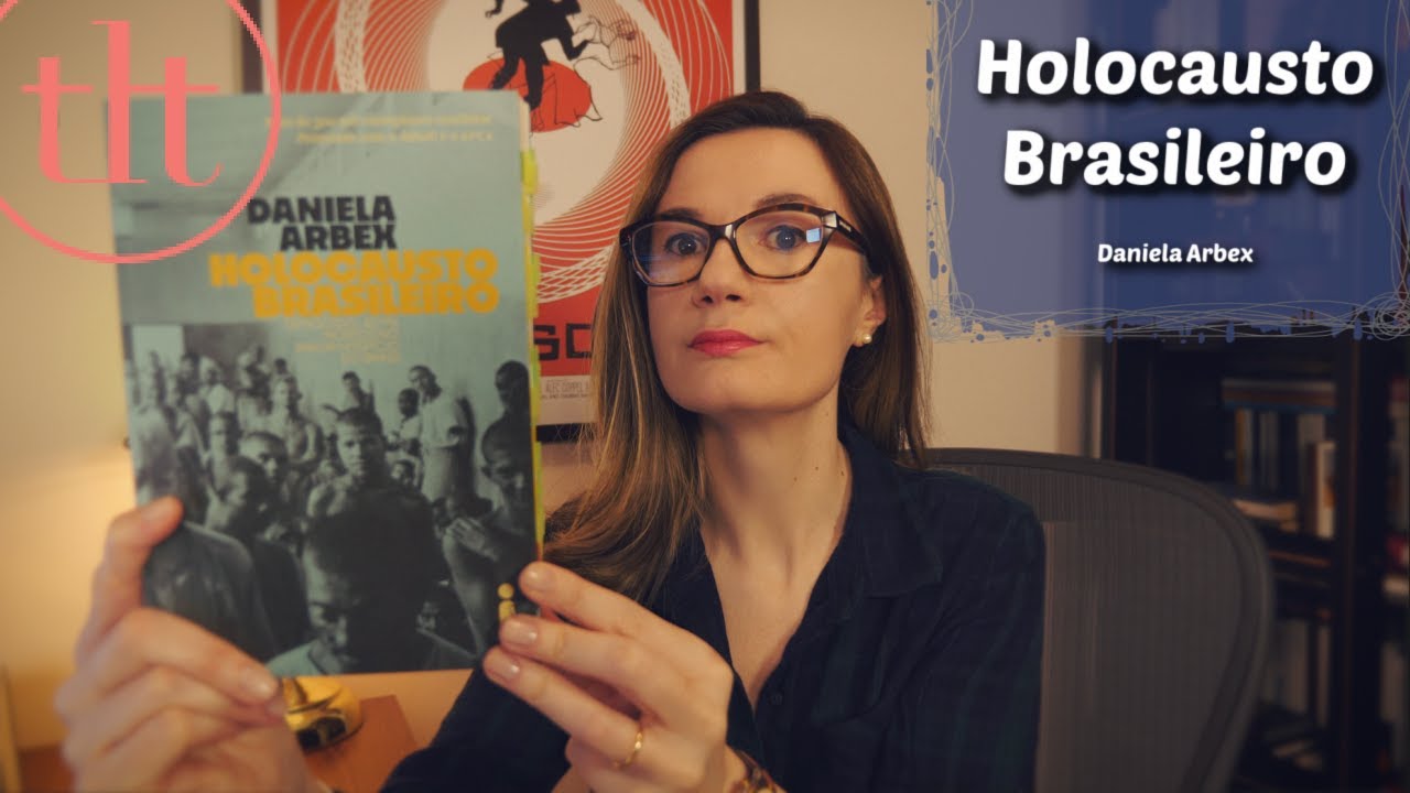 Holocausto Brasileiro (Daniela Arbex) 🇧🇷 | Tatiana Feltrin