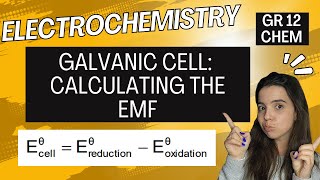 Galvanic Cell Electrochemistry: Calculating the EMF of the galvanic cell | Grade 12 Chemistry