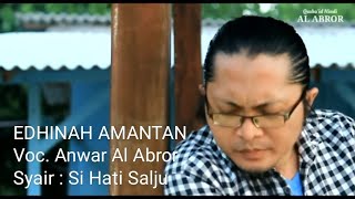 Download lagu EDHINAH AMANTAN - ANWAR AL ABROR TERBARU mp3