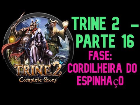 Trine 2 Part 16 - Stage: Stranglethorn (gameplay no comments)