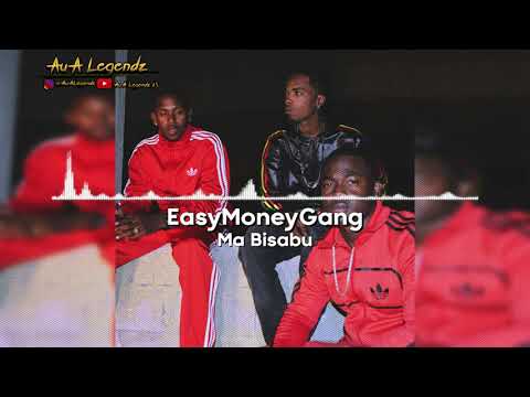 EasyMoneyGang - Ma Bisabu (Audio)