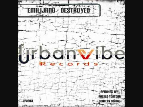 Emilijano - Destroyed (Original Mix) [UrbanVibe Records]