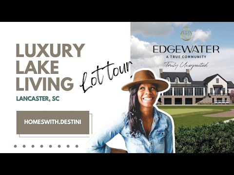 Lakefront Luxury | Lot 769 Tour | New Construction Opportunity | Lancaster, SC