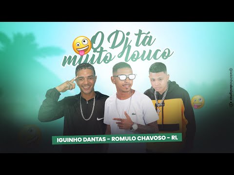 ROMULO CHAVOSO, IGUINHO DANTAS, ÉO RL Ft. MC G15 - O DJ TÁ MUITO LOUCO ( Remix Brega Funk )