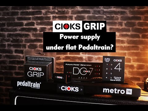 Cioks GRIP - How to set Power Supply under flat Pedaltrain