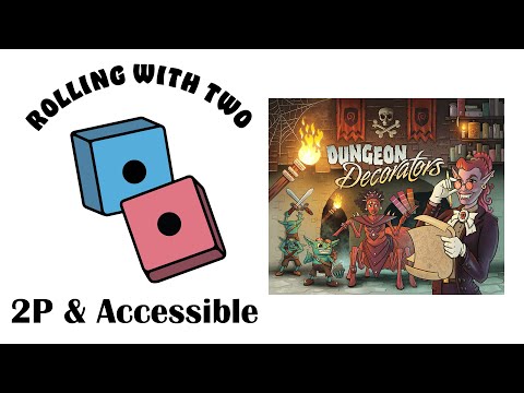 Rolling With Two: Dungeon Decorators
