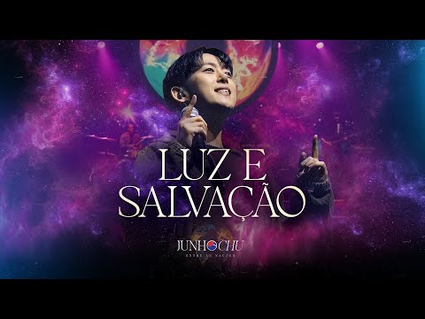 Luz E Salvação - Junho Chu