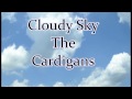 The Cardigans- Cloudy Sky