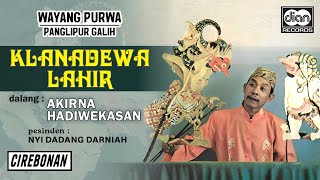 Download lagu Akirna - Wayang Purwa - Klanadewa Lahir |  Audio mp3