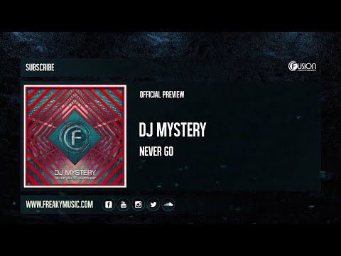 DJ Mystery - Never Go [FUSION465]