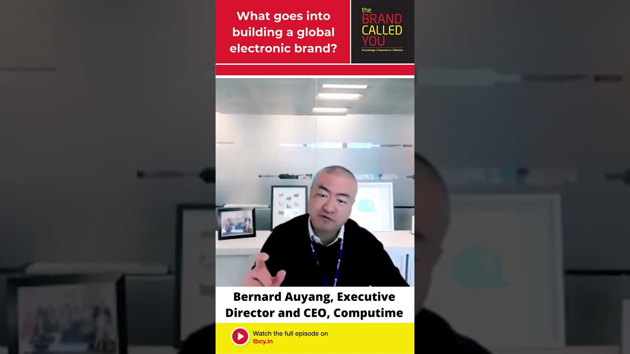 What goes into Building a Global Electronic Brand | Bernard Auyang | Computime