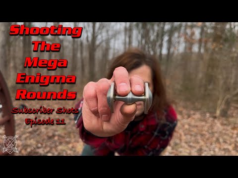 Shooting The Mega Enigma Rounds
