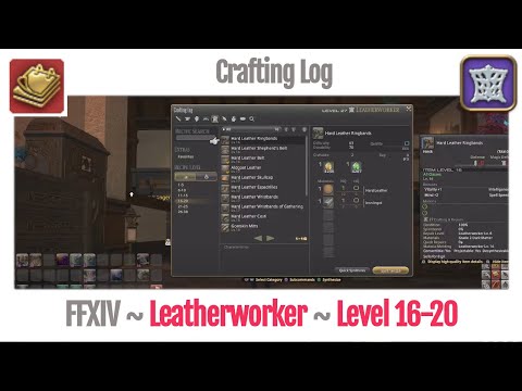 FFXIV Leatherworker Crafting Log Level 16-20 - A Realm Reborn