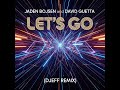 Jaden Bojsen David Guetta Let S Go DJEFF REMIX