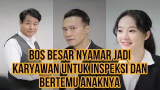 Download lagu BOS BESAR MENYAMAR MENJADI KARYAWAN UNTUK INSPEKSI DAN BERTEMU ANKANYA. mp3