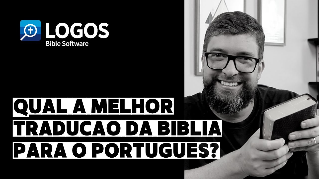 Qual a melhor tradução da Bíblia para o português?