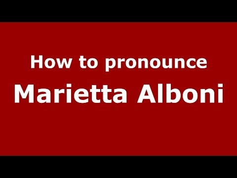 How to pronounce Marietta Alboni (Italian/Italy) - PronounceNames.com
