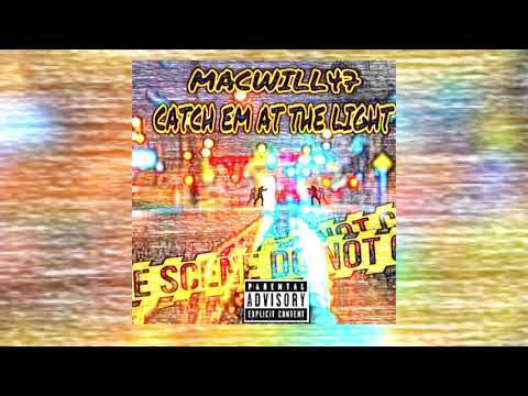 Macwill47 - Catchem at the light (Greenlight)