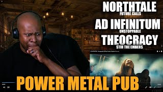 Power Metal Pub - NorthTale- Future Calls, Ad Infinitum - Unstoppable, Theocracy- Stir the Embers