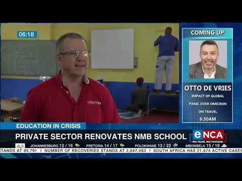 Education in crisis Private sector renovates NMB school