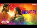 Birangay Azaad Aaman Devgan Rasha Thadani Amit Trivedi Meenal Jain Amitabh Abhishek K