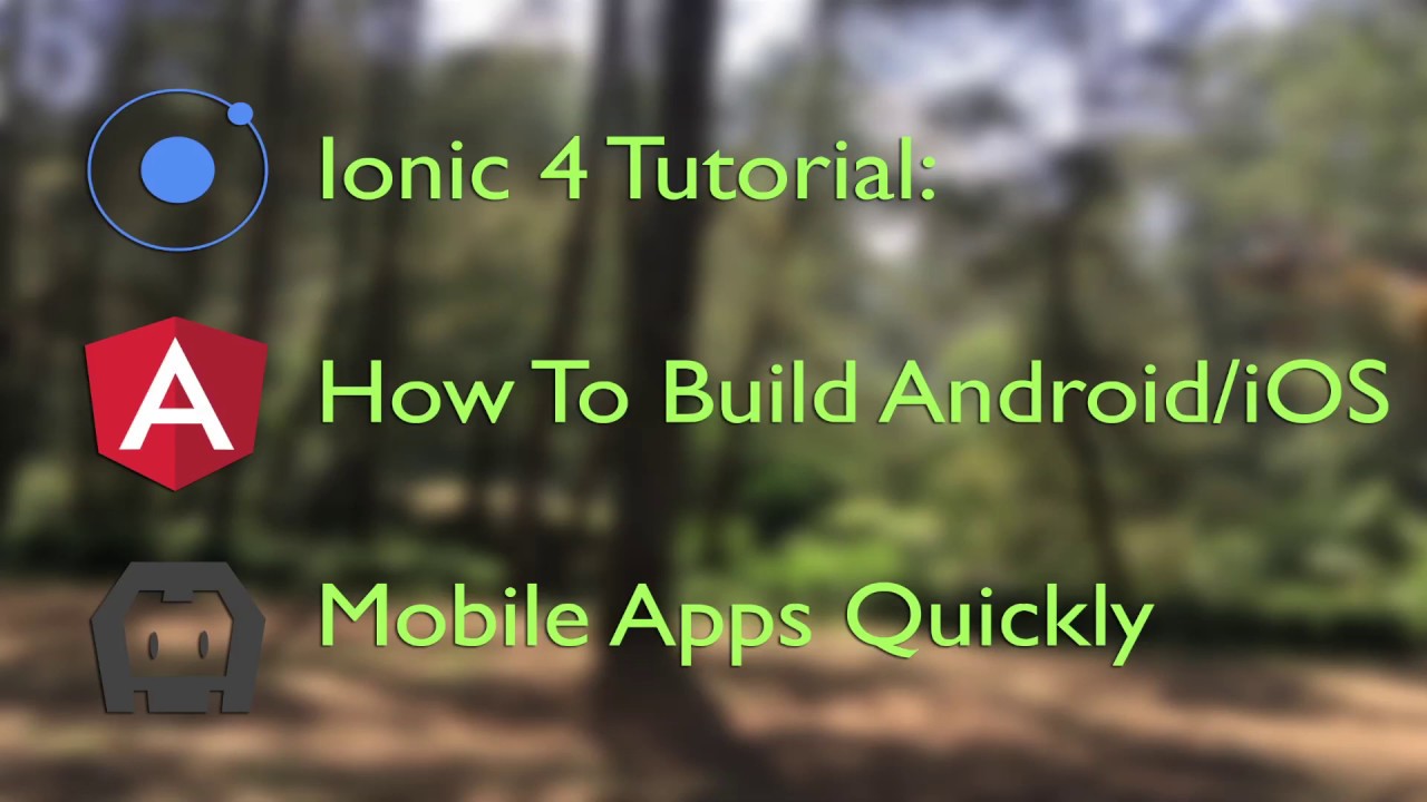 Ionic 4 Tutorial: How To Create Mobile Apps Quickly  + Source Code