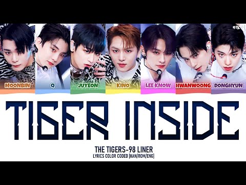 THE TIGERS-98 LINER - 'TIGER INSIDE' LYRICS COLOR CODED [HAN/ROM/ENG] (MBC GAYO DAEJEJEON 2021)