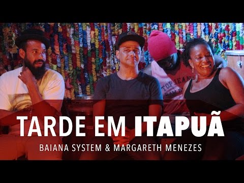 Margareth Menezes e Baiana System - Tarde em Itapuã