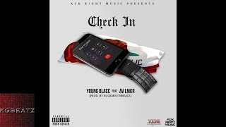 Young Blacc ft. Av LMKR - Check In [Prod. By Buckmouthbeatz] [New 2014]