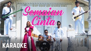 Download lagu Azarra Band & Beby Acha - Semaian Cinta Karaoke mp3 Download lagu Azarra Band & Beby Acha - Semaian Cinta Karaoke mp3