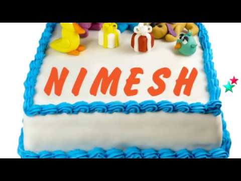 Happy Birthday NIMESH