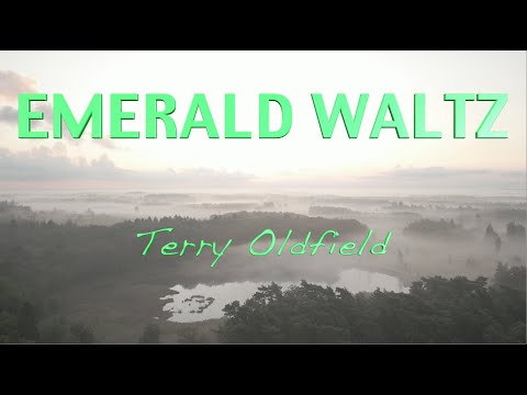 EMERALD WALTZ ... Terry Oldfield