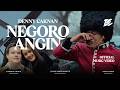 DENNY CAKNAN - NEGORO ANGIN (Official Music Video)