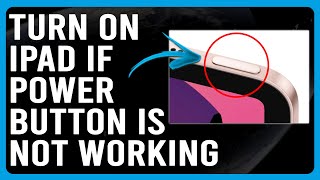 How To Turn On iPad If Power Button Is Not Working (How Do You Turn On iPad Without Power Button)