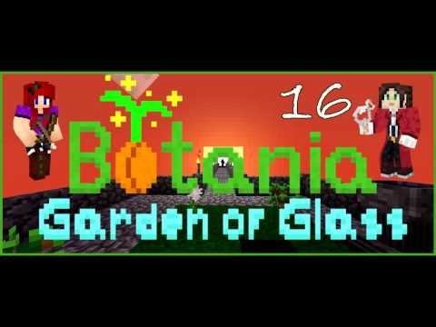 Botania Garden of Glass | Minecraft 1.10 | Narslimmus Mischief Managed! [S1E16]