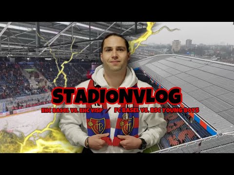 EHC BASEL vs. EHC VISP/ FC BASEL vs. BSC YOUNG BOYS - STADIONVLOG | BASEL IST SPORT | SASCHA WÄCHTER