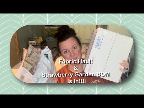 Strawberry Garden BOM Is Here & Fabric Haul!!! #quilting #sewing #quilt #sew #blockofthemonth