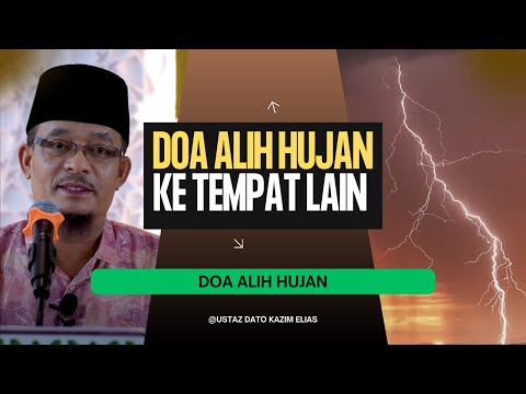 Doa Alih Hujan Ke Tempat Lain 