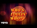 Bobby Womack - Who's Foolin' Who (Lyric Video)