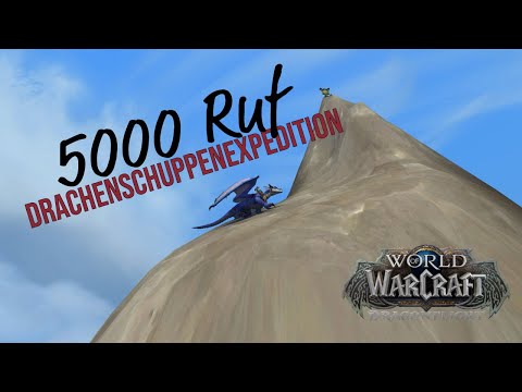 5000 Ruf bei der Drachenschuppenexpedtion sammeln | WoW Dragonflight