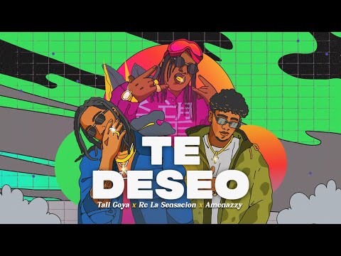 Tali Goya, Rc La Sensacion, Amenazzy  - Te Deseo (Video Letra)