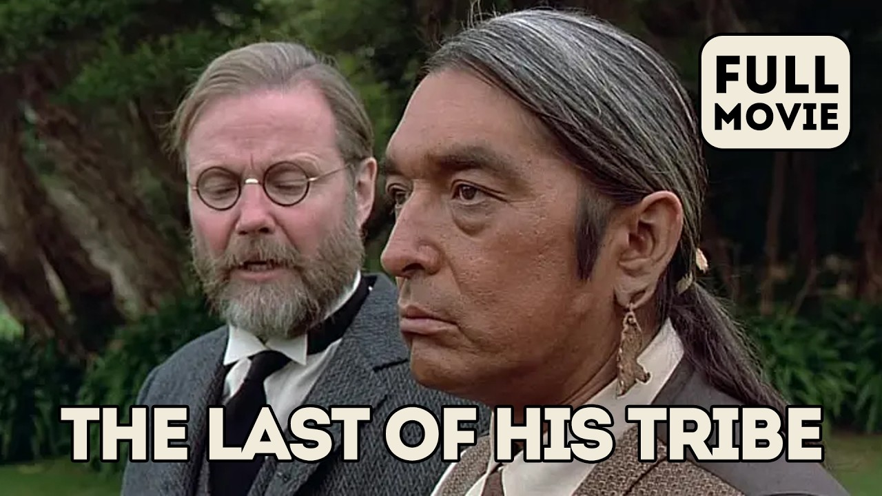 The Last of His Tribe | English Full Movie | Drama Romance
