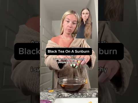 Why Black Tea Heals Sunburns Faster Than Aloe #dermreacts