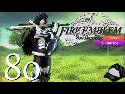 The Radiant Hero - Part 80 [Lunatic+/Classic] -🛡️Fire Emblem Awakening [Citra/HD]
